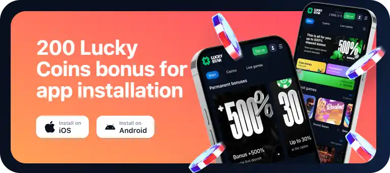 Bonus 200 lucky Coins the Download Lucky Star App